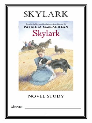 cover image of Skylark (Patricia MacLachlan) Novel Study / Reading Comprehension Journal